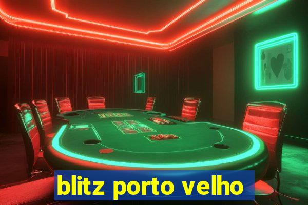 blitz porto velho